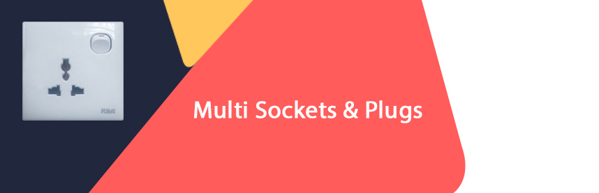 Multi Sockets & Plugs